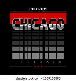 i'm from Chicago typography graphic design, for t-shirt prints, vector illustration
