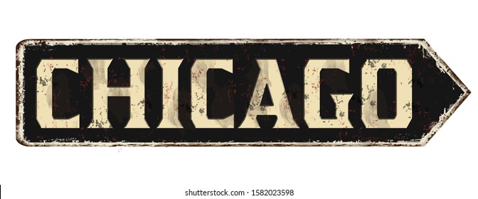 Chicago vintage rusty metal sign on a white background, vector illustration