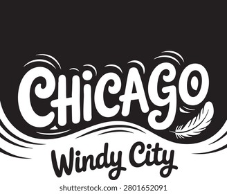 Chicago Windy City typography vector design, high contrast black and white souvenir t-shirt graphic illustration.