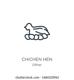 Chichen hen icon. Thin linear chichen hen outline icon isolated on white background from other collection. Line vector sign, symbol for web and mobile
