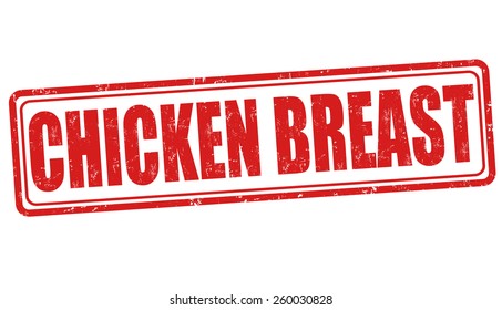 Chicken breast grunge rubber stamp on white background, vector illustration