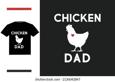 Chicken dad t shirt design