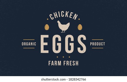Chicken Eggs Vintage Logo. Chicken Eggs Poster, Logo Template. Hen Silhouette. Poultry Hipster Logo Design. Vintage Typography. Chicken Logo, Label, Badge, Poster. Vector Illustration