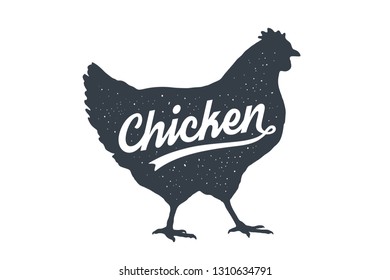 Chicken, hen, poultry. Lettering. Vintage lettering, retro print, poster for Butchery meat shop, hen chicken silhouette with lettering text Chicken. Silhouette hen for meat shop. Vector Illustration