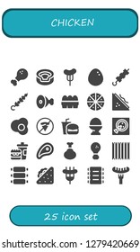  chicken icon set. 25 filled chicken icons. Simple modern icons about  - Chicken leg, Animal, Sausage, Egg, Brochette, Skewer, Meat, Eggs, Pizza, Sandwich, No fast food, Fast food