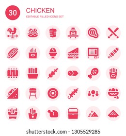 chicken icon set. Collection of 30 filled chicken icons included Rooster, Eggs, Kebab, Barbecue, Meat, Hotdog, Fries, Boiled egg, Sandwich, Rabbit hutch, Ribs, Skewer, Cold meat