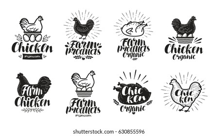 Chicken label set. Food, poultry farm, meat, egg icon or logo. Lettering vector illustration