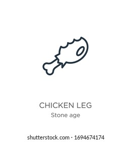 Chicken leg icon. Thin linear chicken leg outline icon isolated on white background from stone age collection. Line vector sign, symbol for web and mobile