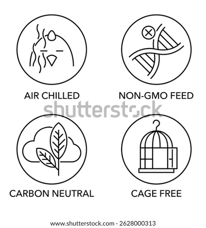 Chicken meat quality icons set - Air chilled, Non-GMO feed, Carbon neutral and Cage free. Pictograms for labeling in thin line and circle shape