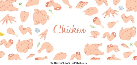 Chicken meats horizontal banner. Chicken farming products. Whole chicken, brisket wing, carcass, fillet, ham, leg, breast, shank, drumstick.