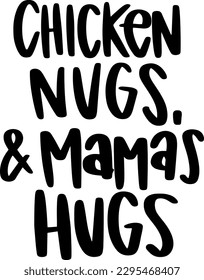 Chicken Nugs Mama's Hugs Toddler