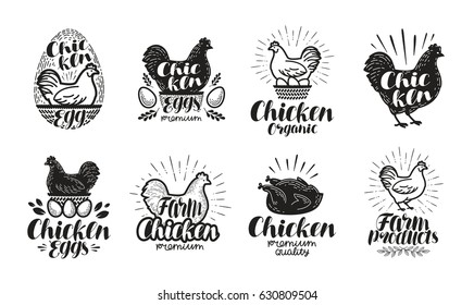 Chicken, poultry farm label set. Food, meat, egg icons or logos. Lettering vector illustration