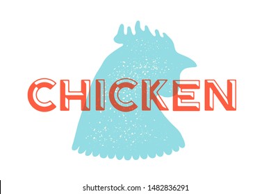 Chicken, poultry. Vintage logo, retro print, poster for Butchery meat shop with text typography Chicken, chicken or hen silhouette. Label template meat chicken. Vector Illustration