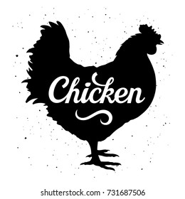 Chicken silhouette with a calligraphic inscription "Chicken" on a grunge background. Vector illustration