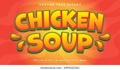 Chicken Soup 3d editable text effect suitable for fast food products