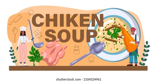 Chicken soup typographic header. Tasty bouillon with different ingredients. Chicken, onion, potato and carrot ingredient. Homemade dinner or lunch in the plate. Flat vector illustration