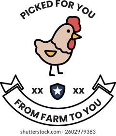 A chicken is standing in front of a banner that says "picked for you" and "from farm to you"