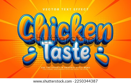 Chicken taste 3D text effect. Editable text style effect with food menu theme. Suitable for food promotion needs.
