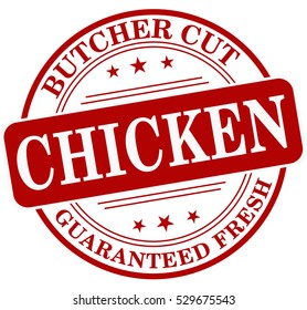 Chicken vector seal label. Butcher Cut. Guaranteed Fresh.
