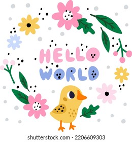 Chickens new birth card. Cute chicks greeting poster. Newborn bird and flowers. Little yellow animal. Hello world. Baby shower announce. Birthday celebration. Vector