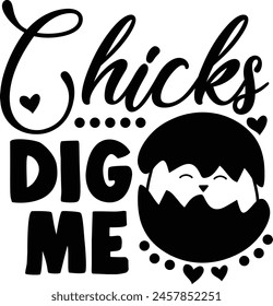 Chicks Dig Me Easter Typography Design