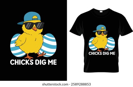 Chicks Dig Me T-Shirt Design Vector
