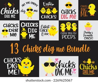 chicks dig me, Vector Illustration, File For Cricut, For Silhouette, Cut Files svg
