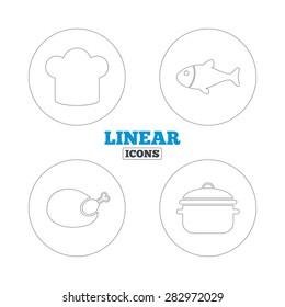 Chief hat and cooking pan icons. Fish and chicken signs. Boil or stew food symbol. Linear outline web icons. Vector