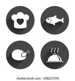 Chief hat with heart and cooking pan icons. Fish and chicken signs. Hot food platter serving symbol. Circles buttons with long flat shadow. Vector