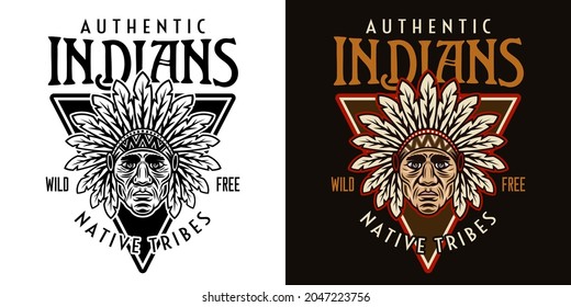 Chief head native american vector vintage emblem, label, badge or logo illustration in two styles black on white and colorful on dark background