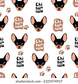 Chihuahua dog and hand written text seamless pattern.Pet head, paw print and lettering.Cute animal endless wallpaper in color.Background for printing on fabric and paper.Vector illustration on white.