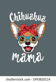 Chihuahua Mama Puppy Mom Dog Mama Lover Gift design vector illustration for use in design and print poster canvas