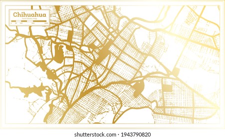 Chihuahua Mexico City Map in Retro Style in Golden Color. Outline Map. Vector Illustration.