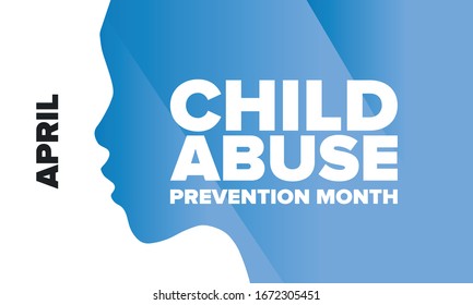Child Abuse Prevention Month. Celebrate annual in April in United States. Stop child violence. Children protection and safety month. Unity for children. Poster, banner, background. Vector illustration