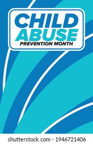 Child Abuse Prevention Month. Celebrate annual in April in United States. Stop child violence. Children protection and safety month. Unity for children. Poster, banner, background. Vector illustration