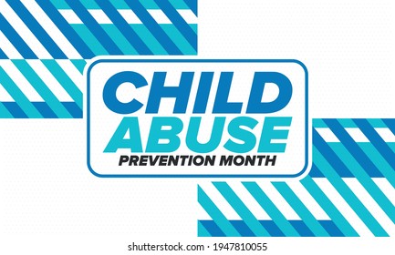 Child Abuse Prevention Month. Celebrate annual in April in United States. Stop child violence. Children protection and safety month. Unity for children. Poster, banner, background. Vector illustration