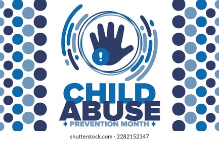 Child Abuse Prevention Month. Celebrate annual in April in United States. Stop child violence. Children protection and safety month. Unity for children. Poster, banner, background. Vector illustration