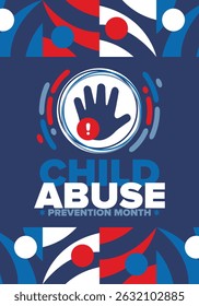 Child Abuse Prevention Month. Celebrate annual in April in United States. Stop child violence. Children protection and safety month. Unity for children. Poster, banner, background. Vector illustration