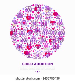Child adoption concept in circle with thin line icons: adoptive parents, helping hand, orphan, home care, LGBT couple with child, custody, cargivers, happy kid. Modern vector illustration.
