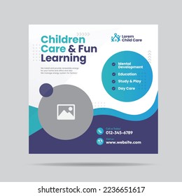 Child care and Fun Learning Social Media post or Children day care  social media post template