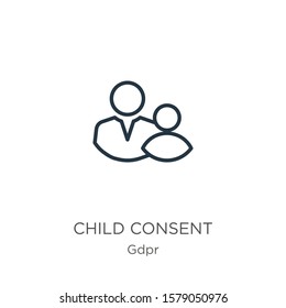 Child consent icon. Thin linear child consent outline icon isolated on white background from gdpr collection. Line vector sign, symbol for web and mobile