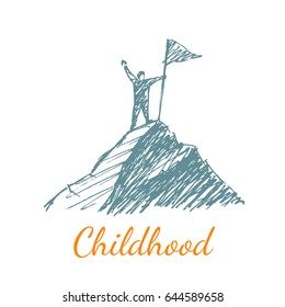 A child with a flag stands on a mountain. Vector concept illustration. Hand drawn sketch. Lettering childhood.