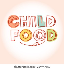 Child food hand drawn lettering logo with donuts and smiley face. Vector illustration and design element
