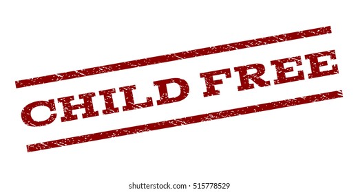 Child Free watermark stamp. Text caption between parallel lines with grunge design style. Rubber seal stamp with unclean texture. Vector dark red color ink imprint on a white background.