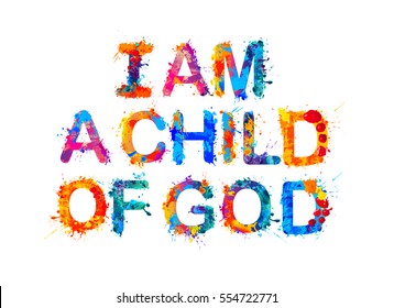 I am a child of God