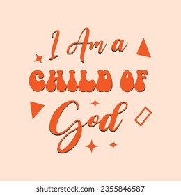 i am a child of god best selling motivational tshirt design,motivational tshirt design,
motivational typography t shirt design,tshirt design