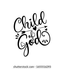 Child Of God Calligraphy - Good For Textile Print, Poster, Banner, Gift Design
