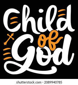 Child Of God - Christian Or Jesus And Christmas T-shirt Design, Vector 