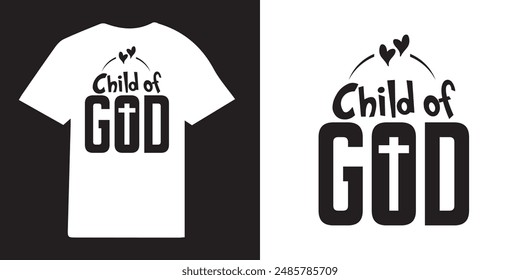 Child of God christian T-shirt Design | christian T-shirt Design Idea | Faith Designs | Jesus T-shirt- Bible Verse Png - Religious t shirt design