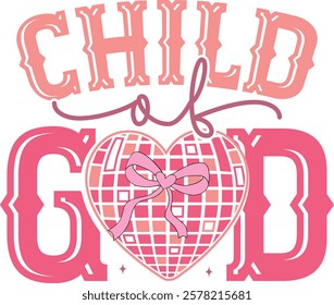 Child Of God - Retro Christian Valentine t-shirt design, Valentine t-shirt design, Retro Religious Valentine png, Happy Valentine's day T-shirt Design, Jesus T-shirt Design